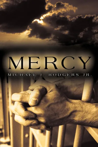 Обложка книги Mercy, J. Rodgers Jr. Michael J. Rodgers Jr, Michael J. Rodgers Jr.