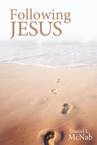Обложка книги Following Jesus, Daniel L. McNab