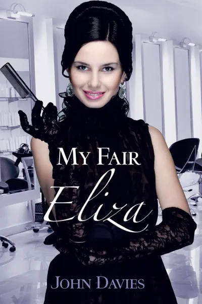 Обложка книги My Fair Eliza, John Davies