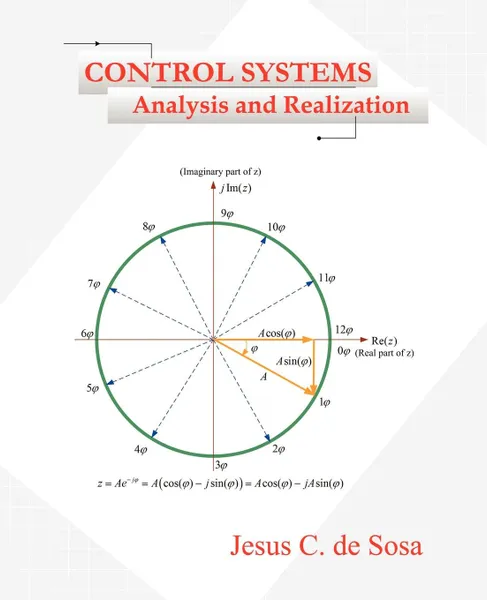 Обложка книги CONTROL SYSTEMS. Analysis and Realization, Jesus C. de Sosa