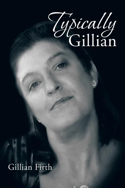 Обложка книги Typically Gillian, Gillian Firth