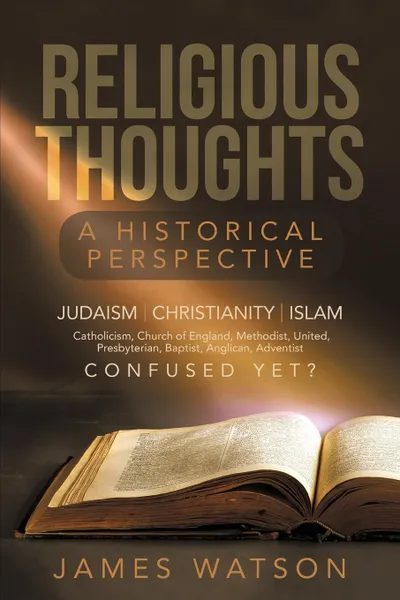 Обложка книги Religious Thoughts. A Historical Perspective, James Watson