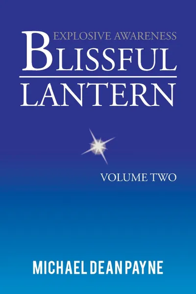 Обложка книги Blissful Lantern. Volume Two, Michael Dean Payne