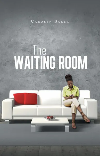 Обложка книги The Waiting Room, Carolyn Baker