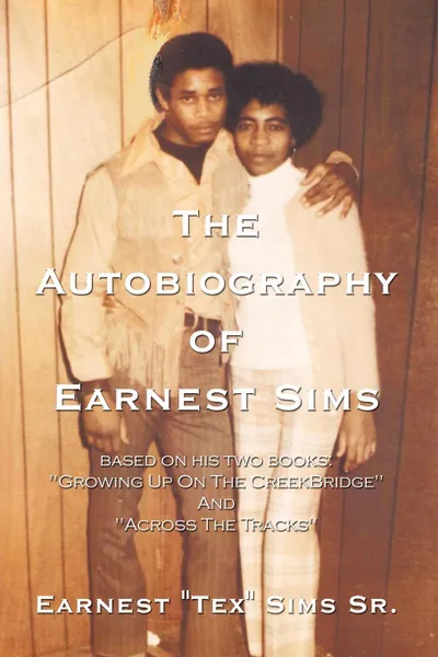 Обложка книги The Autobiography of Earnest Sims, Earnest 