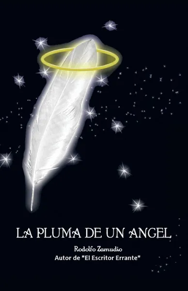 Обложка книги La Pluma de Un Angel, Rodolfo Zamudio Hermida