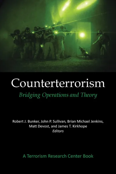 Обложка книги Counterterrorism. Bridging Operations and Theory: A Terrorism Research Center Book, Robert J. Bunker