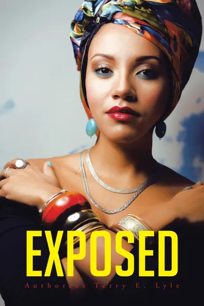 Обложка книги Exposed, Authoress Terry E. Lyle