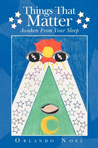 Обложка книги Things That Matter. Awaken From Your Sleep, Orlando Noel