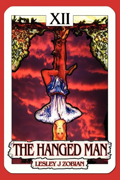 Обложка книги The Hanged Man, Lesley J Zobian