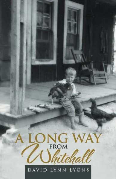 Обложка книги A Long Way from Whitehall, David Lynn Lyons