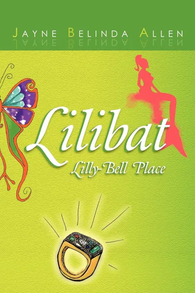 Обложка книги Lilibat Lilly-Bell Place, Jayne Belinda Allen