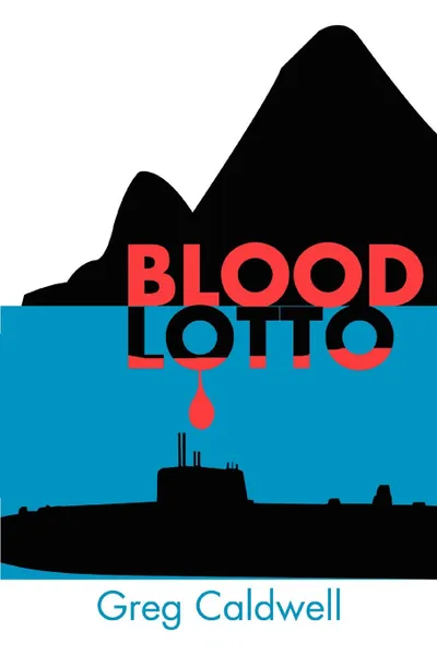 Обложка книги Blood Lotto, Greg Caldwell