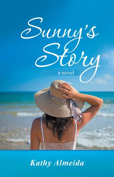 Обложка книги Sunny.s Story, Kathy Almeida