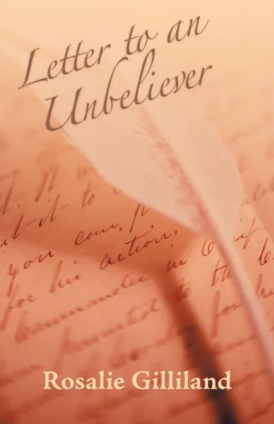 Обложка книги Letter to an Unbeliever, Rosalie Gilliland