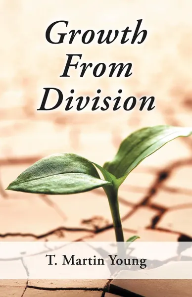 Обложка книги Growth from Division, T. Martin Young