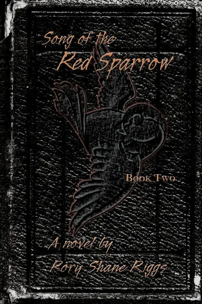 Обложка книги Song of the Red Sparrow, Book Two. Early Mourning, Rory Shane Riggs