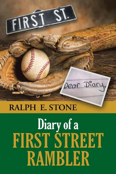 Обложка книги Diary of a First Street Rambler, Ralph E. Stone