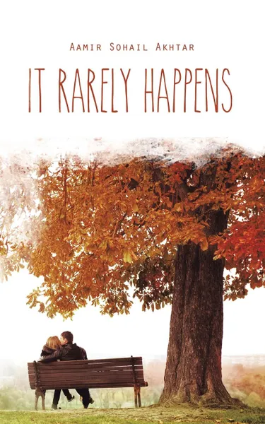 Обложка книги It Rarely Happens, Aamir Sohail Akhtar