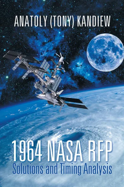 Обложка книги 1964 NASA RFP Solutions and Timing Analysis, Anatoly (Tony) Kandiew