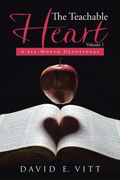 Обложка книги The Teachable Heart. A Six-Month Devotional, David E. Vitt