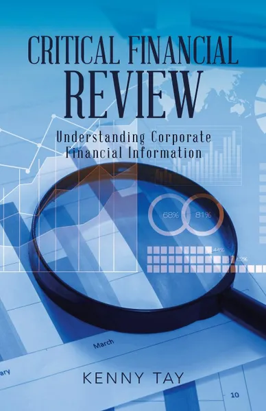 Обложка книги Critical Financial Review. Understanding Corporate Financial Information, Kenny Tay