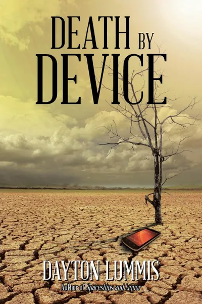 Обложка книги DEATH BY DEVICE, Dayton Lummis