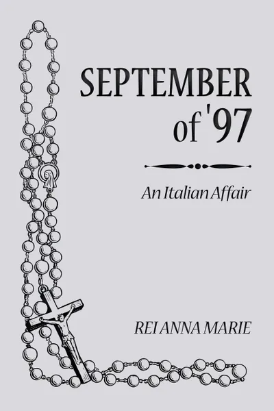 Обложка книги September of .97. An Italian Affair, Rei Anna Marie