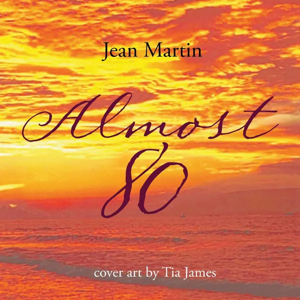 Обложка книги Almost 80, Jean Martin