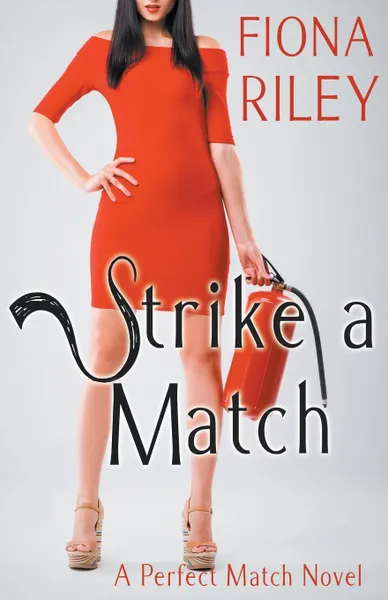 Обложка книги Strike a Match, Fiona Riley