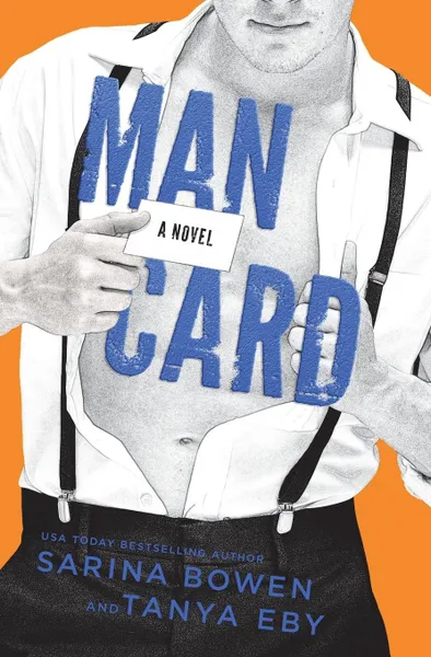 Обложка книги Man Card, Tanya Eby, Sarina Bowen