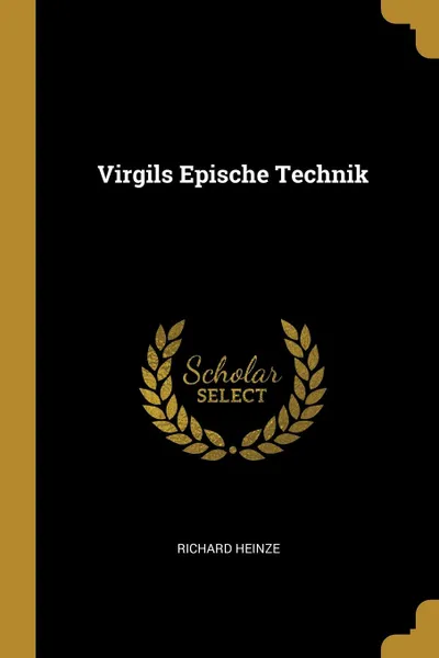 Обложка книги Virgils Epische Technik, Richard Heinze