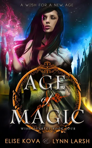 Обложка книги Age of Magic, Elise Kova, Lynn Larsh