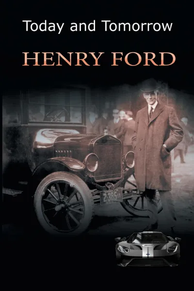 Обложка книги Today and Tomorrow, Henry Ford