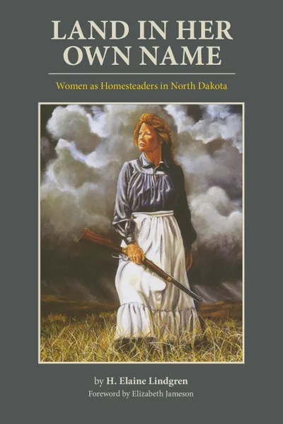 Обложка книги Land in Her Own Name, H. Elaine Lindgren