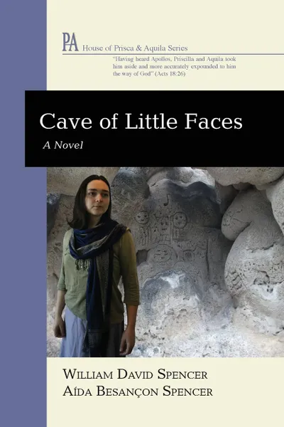 Обложка книги Cave of Little Faces, William David Spencer, Aída Besançon Spencer