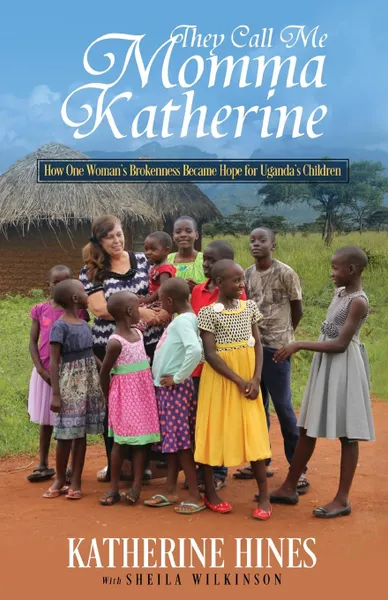 Обложка книги They Call Me Momma Katherine, Katherine Hines, Sheila Wilkinson