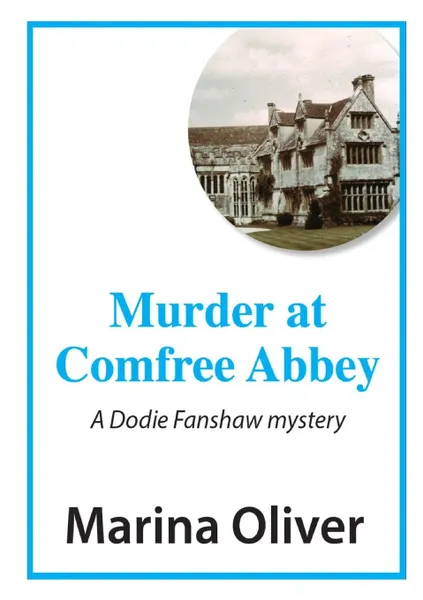 Обложка книги Murder at Comfree Abbey, Marina Oliver