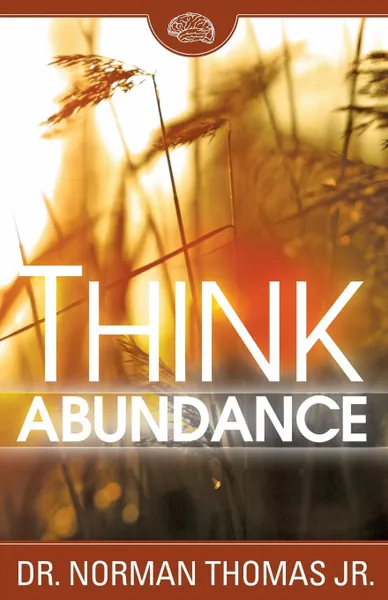 Обложка книги Think Abundance, Jr. Norman Thomas