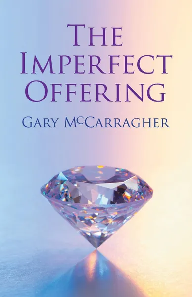 Обложка книги The Imperfect Offering, Gary McCarragher