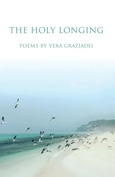 Обложка книги The Holy Longing, Vera Graziadei