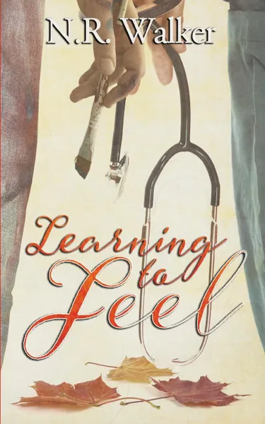 Обложка книги Learning to Feel, N.R. Walker