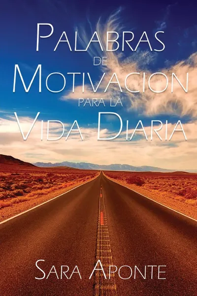 Обложка книги Palabras de Motivacion Para La Vida Diaria, Sara Aponte