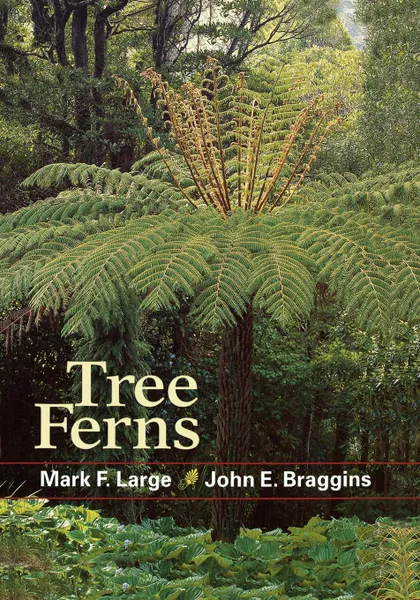 Обложка книги Tree Ferns, Mark F. Large, John E. Braggins