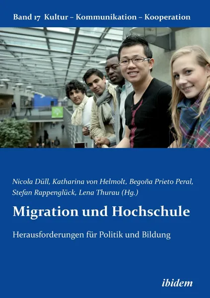 Обложка книги Migration und Hochschule. Herausforderungen fur Politik und Bildung, Julia Hermann, Maria Begona Prieto Peral, Hans Dietrich von Loeffelholz