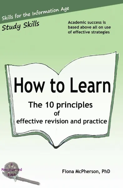 Обложка книги How to Learn. The 10 principles of effective revision . practice, Fiona McPherson