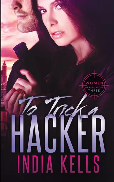 Обложка книги To Trick a Hacker, India Kells