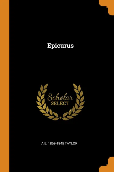 Обложка книги Epicurus, A E. 1869-1945 Taylor