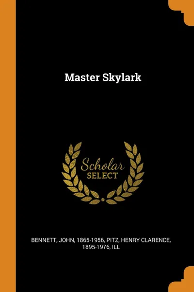 Обложка книги Master Skylark, John Bennett, Henry Clarence Pitz