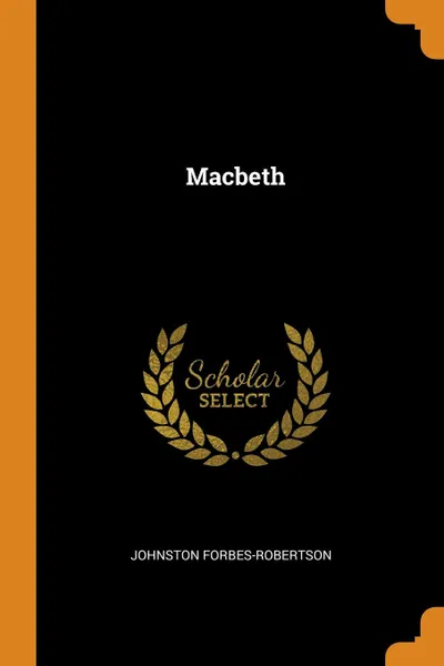 Обложка книги Macbeth, Johnston Forbes-Robertson